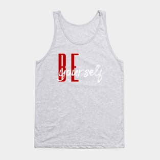 Be Yourself Tank Top